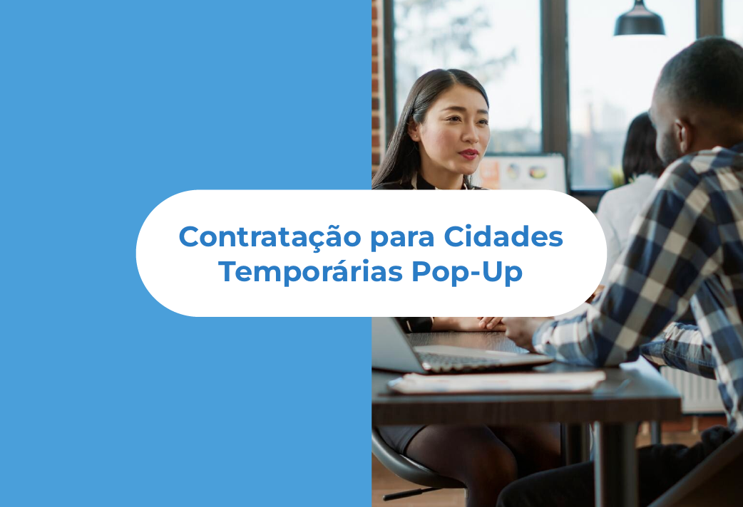 Contratação para Cidades Temporárias Pop-Up
