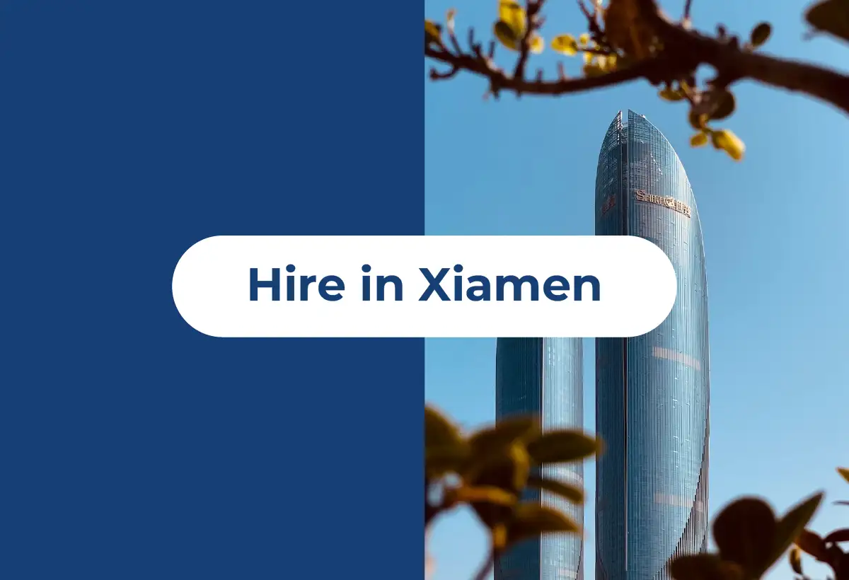 How to Hire in Xiamen